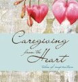Caregiving from the Heart