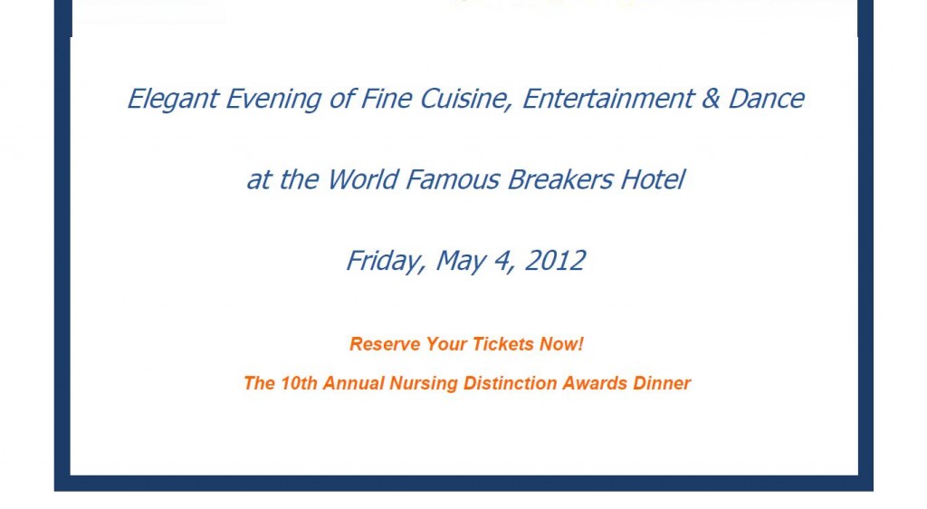 Palm Healthcare Foundation - 10th Annual Nursing Distinction Awards Dinner - May 4, 2012 - Click to Purchase Tickets