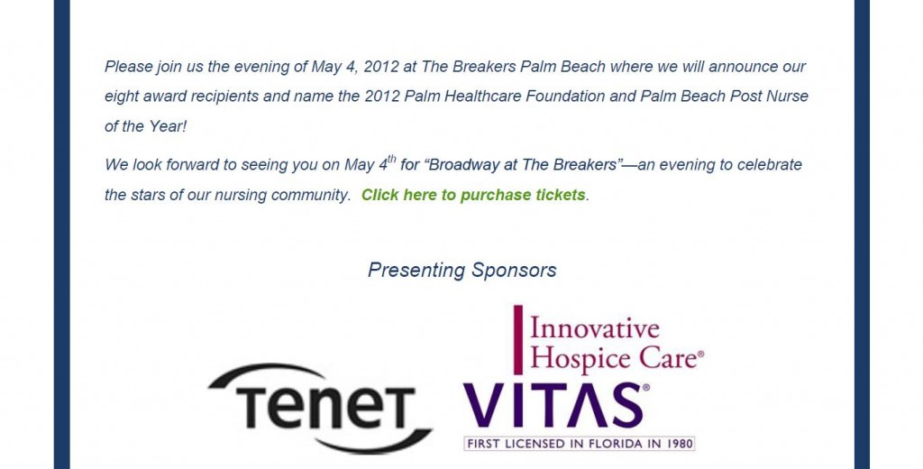 Palm Healthcare Foundation - 10th Annual Nursing Distinction Awards Dinner - May 4, 2012 - Click to Purchase Tickets