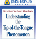 Johns Hopkins, Understanding the Tip-of-The-Tongue Phenomenon