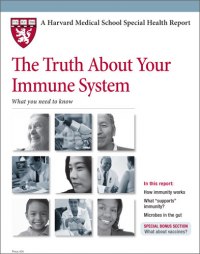 The Truth About Your Immune System - Harvard Medical School Special Health Report