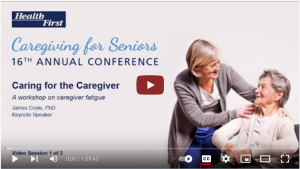 Caregiving for Seniors - 16th Annual Conference by Health First - Part 1